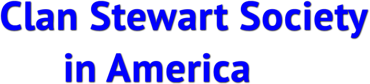Clan Stewart Society
      in America